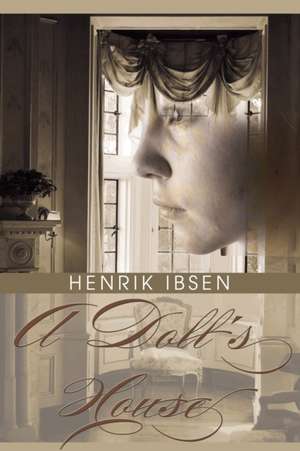 A Doll's House de Henrik Ibsen