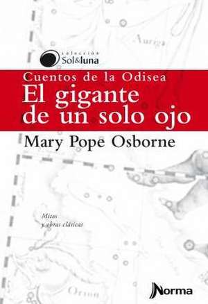 El Gigante de Un Solo Ojo de Mary Pope Osborne