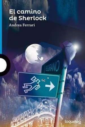 El Camino de Sherlock ( Sherlock's Path ) Spanish Edition de Andrea Ferrari