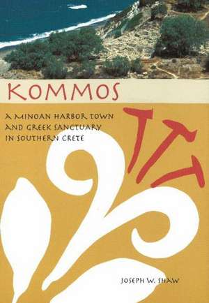 Kommos de Joseph W Shaw