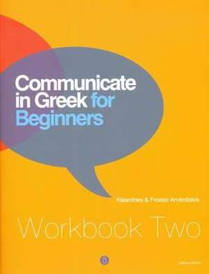 Communicate in Greek for Beginners de Frosso Arvanitakis