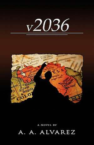 V2036: A Venezuelan Chronicle de A. A. Alvarez