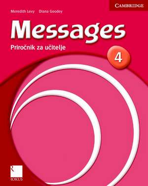 Messages 4 Teacher's Book Slovenian Edition de Meredith Levy