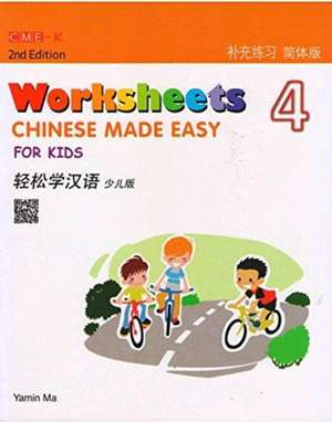 Ma, Y: Chinese Made Easy For Kids 4 - worksheets. Simplified