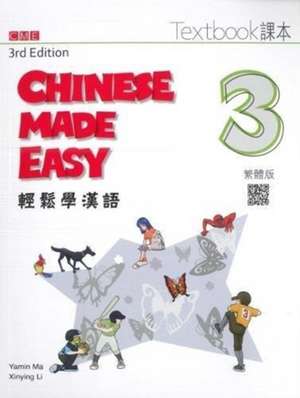 Ma, Y: Chinese Made Easy 3 - textbook. Traditional character