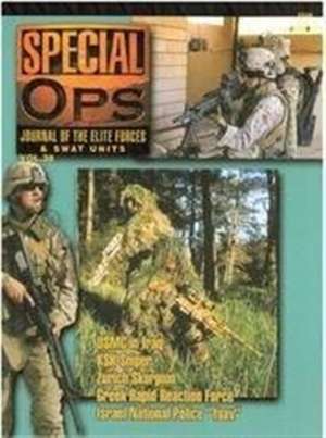 5538: Special Ops: Journal Of The Elite Forces & Swat Units, Vol. 38 de Various Authors