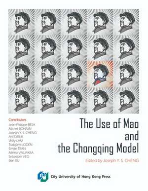 The Use of Mao and the Chongqing Model de Joseph Y. S. Cheng