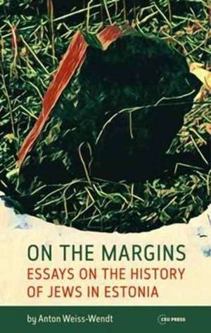 On the Margins de Anton Weiss-Wendt