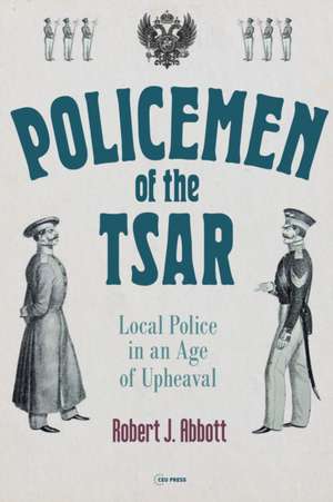 Policemen of the Tsar de Robert J. Abbott