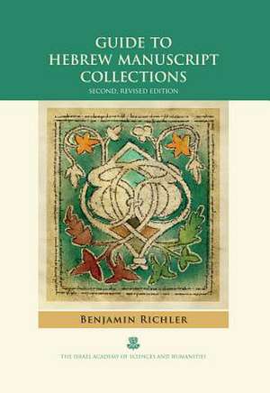 Guide to Hebrew Manuscript Collections de Benjamin Richler