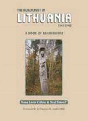 The Holocaust in Lithuania 1941-1945 de Rose Lerer-Cohen