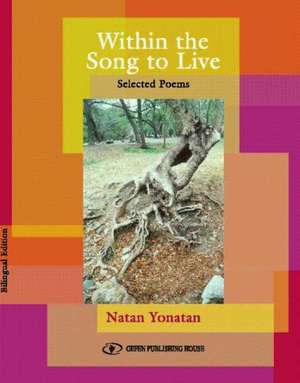 Within the Song to Live de Natan Yonatan