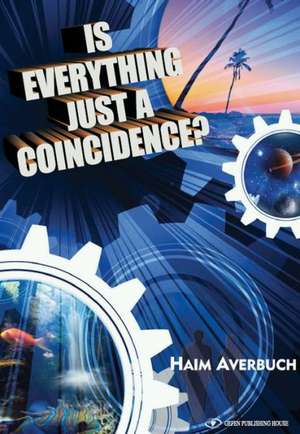 Is Everything Just a Coincidence? de Haim Averbuch