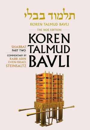 Koren Talmud Bavli Noe Edition, Vol. 3: Tractate Shabbat Part 2, Color de Adin Even-Israel Steinsaltz