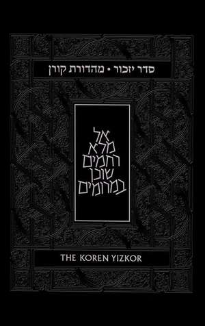 The Koren Yizkor: Memory and Meaning de Norman Lamm