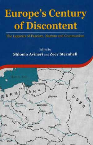 Europe's Century of Discontent: The Legacies of Fascism, Nazism & Communism de Shlomo Avineri