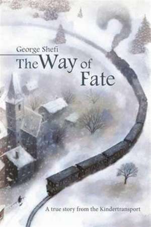 The Way of Fate de George Shefi