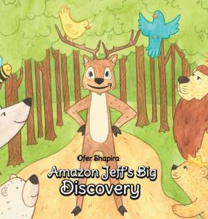 Amazon Jeff's Big Discovery de Ofer Shapira