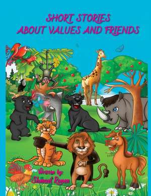 Short Stories About Values and Friends de Shmuel Ronen