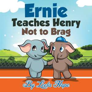 Ernie the Elephant Series de Leela Hope