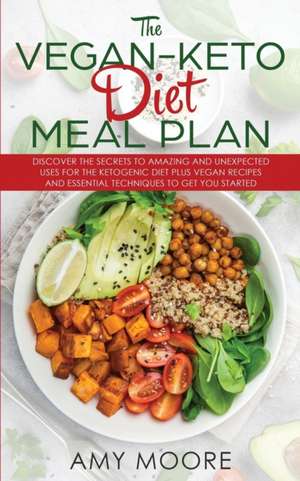 The Vegan Keto Diet Meal Plan de Amy Moore