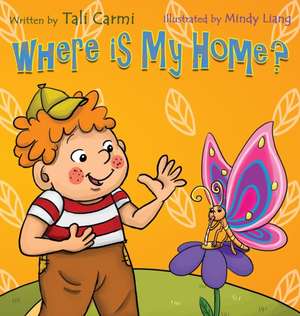 Where Is My Home? de Tali Carmi