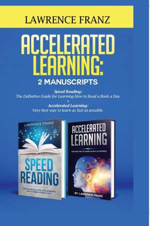 Accelerated Learning de Lawrence Franz