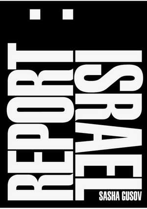 Report: Israel de Sasha Gusov