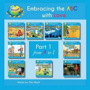 Embracing the ABC with Love de Ofra Peled