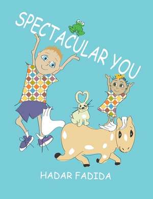 Spectacular You de Hadar Fadida