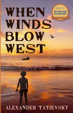 WHEN WINDS BLOW WEST