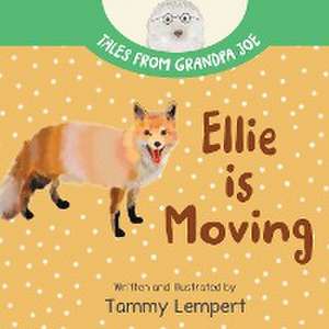 Ellie is Moving de Tammy Lempert