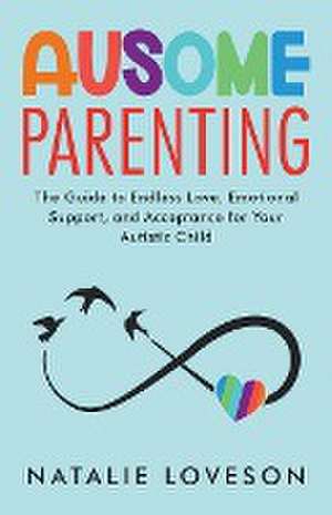 Ausome Parenting de Natalie Loveson