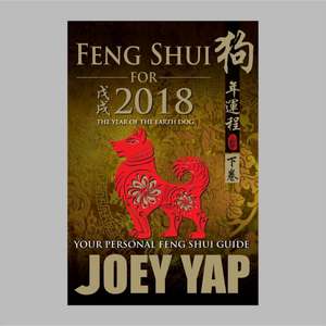 Feng Shui for 2018 de Joey Yap