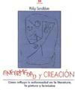 Enfermedad y Creacion de Philip Sandblom