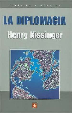 La Diplomacia de Henry A. Kissinger