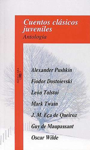 Cuentos Clasicos Juveniles = Classic Stories for Young People de Alexander Sergeyevich Pushkin