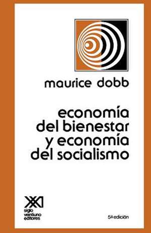 Economia del Bienestar y Economia del Socialismo de Maurice Dobb