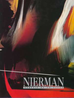 Nierman: Genesis de Un Sueno de University of Arizona Press