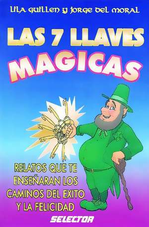 Siete Llaves Magicas, Las de Lila Guillen