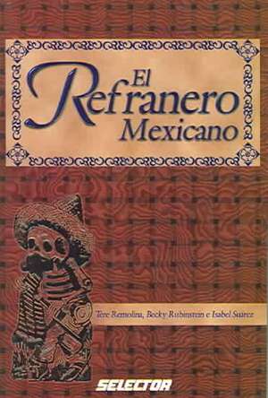 Refranero Popular Mexicano de Tere Remolina