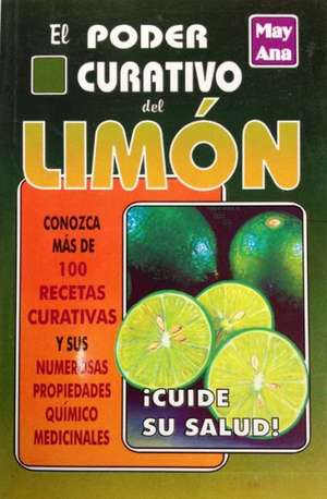 Poder Curativo del Limon de Mayana