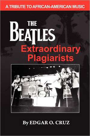 The Beatles Extraordinary Plagiarists: A Perfect Utopia