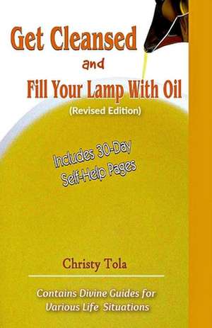 Get Cleansed & Fill Your Lamp With Oil de Christy Tola