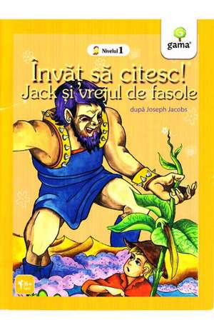 Învăț să citesc!: Jack și vrejul de fasole de Joseph Jacobs