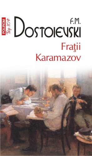 Fratii Karamazov de Fyodor Dostoyevsky