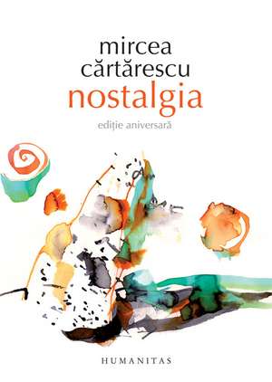 Nostalgia de Mircea Cărtărescu