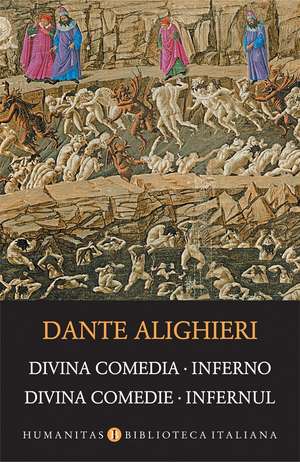 Divina Comedia. Inferno / Divina Comedie. Infernul de Dante Alighieri