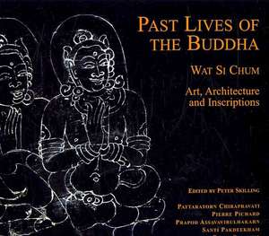 Assavavirulhakarn, P: Past Lives of the Buddha de Prapod Assavavirulhakarn