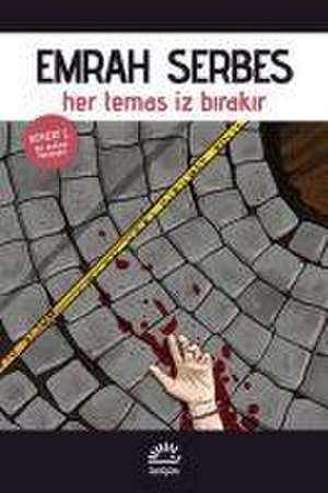 Her Temas Iz Birakir de Emrah Serbes